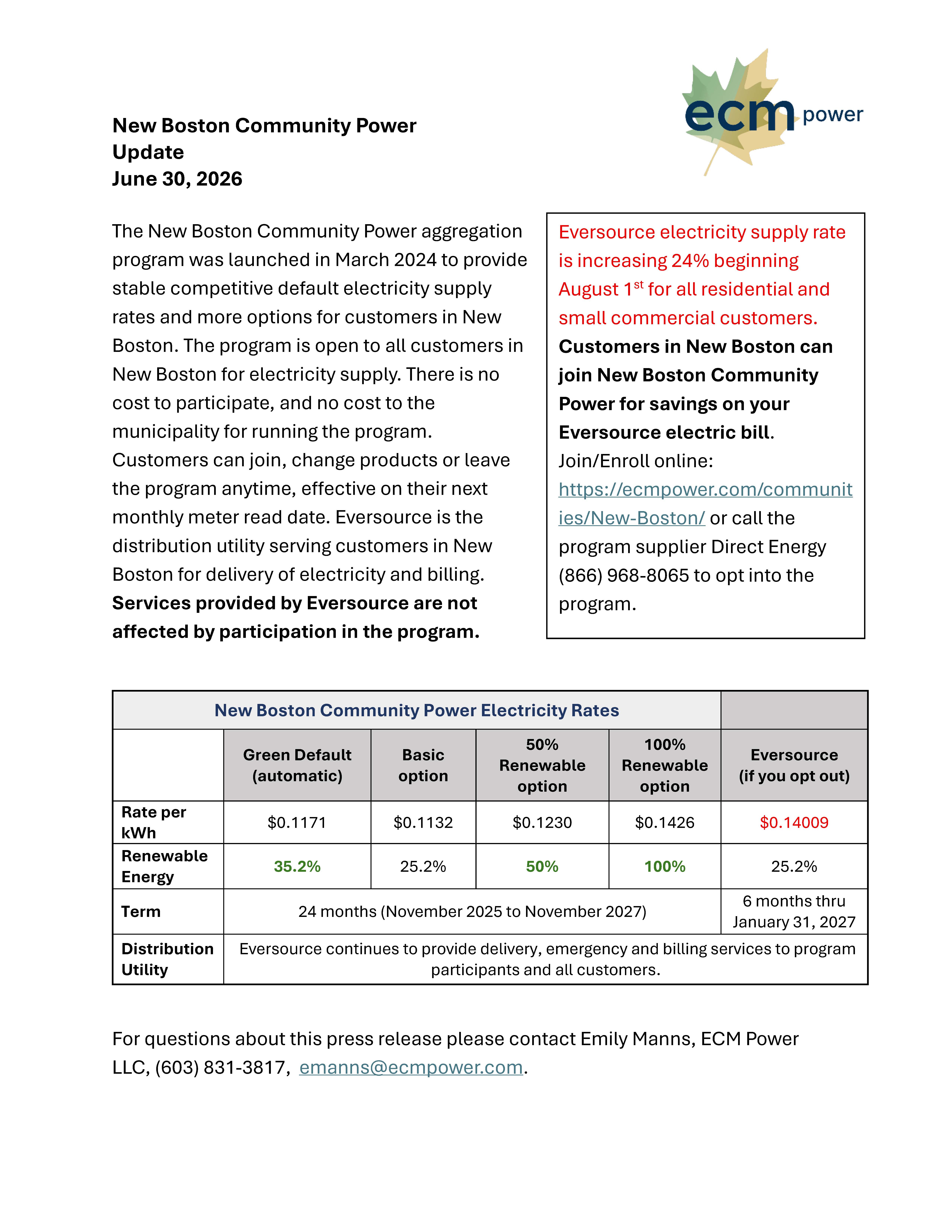 New Boston Community Power Update June 30, 2026. Eversource electricity supply rate is increasing 24% beginning August 1st for all residential and small commercial customers. Customers in New Boston can join New Boston Community Power for savings on your Eversource electric bill. Join/Enroll online: https://ecmpower.com/communities/New-Boston/ or call the program supplier Direct Energy (866) 968-8065 to opt into the program.