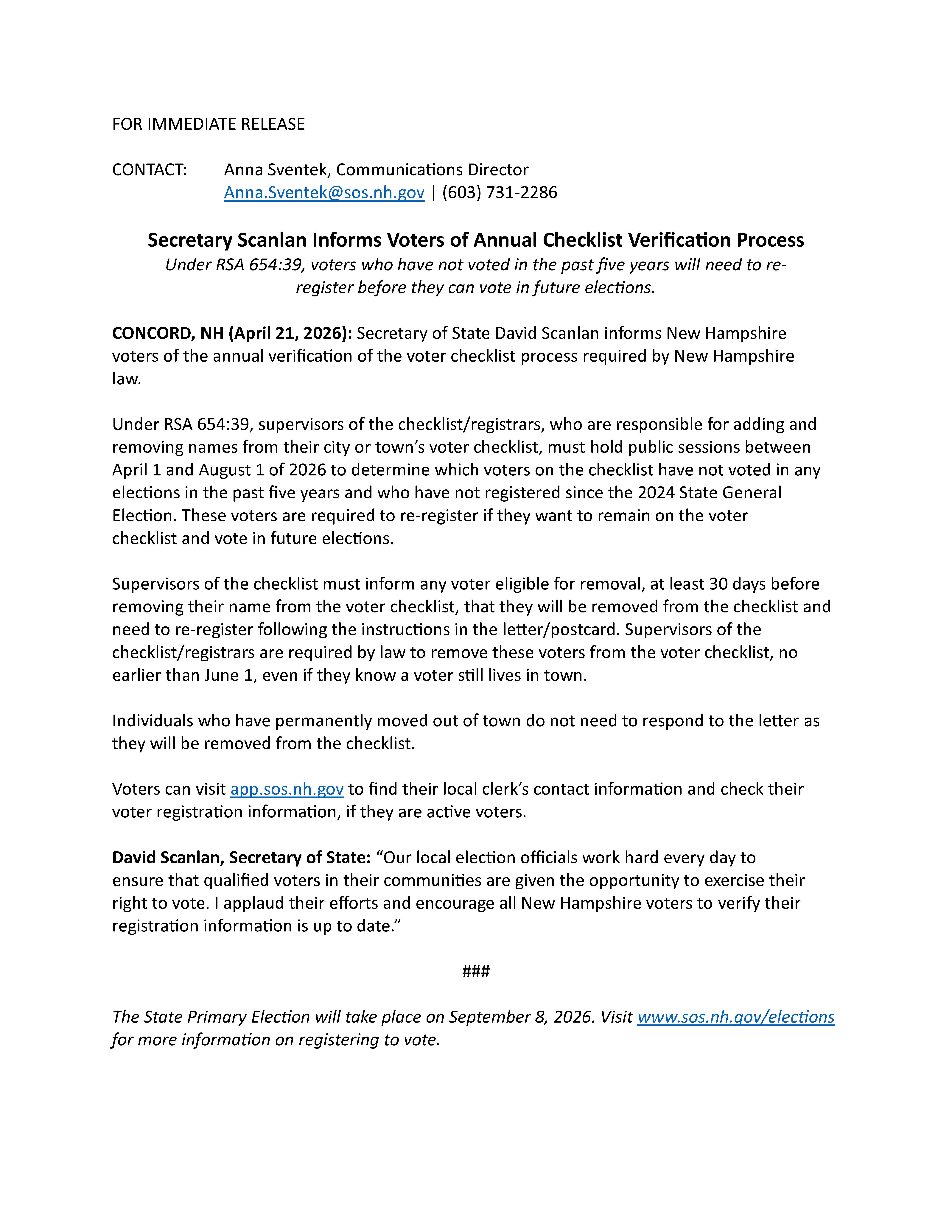 Public Notice - Secretary Scanlan Informs Voters of Annual Checklist Verification Process Public Notice - Secretary Scanlan Informs Voters of Annual Checklist Verification Process. Under RSA 654:39, voters who have not voted in the past five years will need to re-register before they can vote in future elections